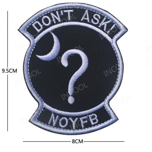 DON'T ASK Business Embroidery Patch Military Patch Tactical Emblem Badge Applique Combat Embroidered Patch Drop Shipping