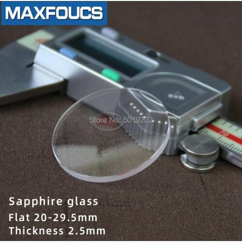 Flat 2.5mm 2.2/2.3/2.4mm Diameter 20 - 29.5mm Sapphire Glass Watch parts Round Transparent Crystal Glass For Watch Repair