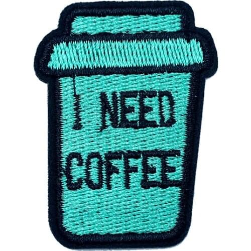 I NEED COFFEE 4X5cm Iron On Patch Sewing On Embroidered Applique Sewing Patch Clothes Stickers Garment DIY Apparel Accessories