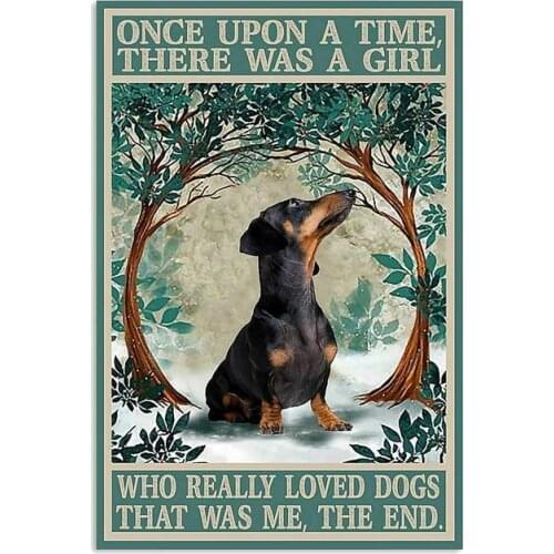 Dachshund Once Upon A Time Who Really Loved Dogs Retro Tin Sign for Street Garage Family Cafe Bar Door Wall Decorator Metal Tin