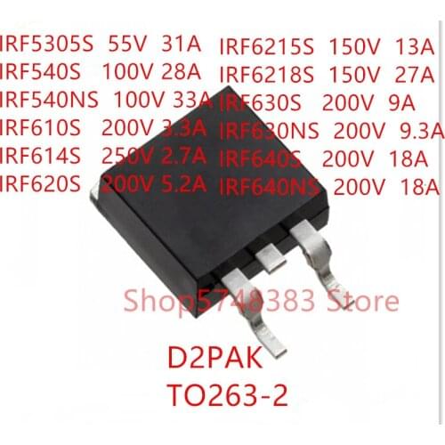 10PCS/LOT IRF5305S IRF540S IRF540NS IRF610S IRF614S IRF620S IRF6215S IRF6218S IRF630S IRF630NS IRF640S IRF640NS TO-263