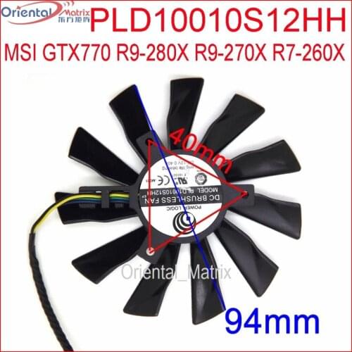 PLD10010S12HH DC BRUSHLESS FAN 12V 0.35A 95mm VGA Fan For MSI GTX770 R9-280X R9-270X R7-260X Graphics/Video Card Fan 4Pin