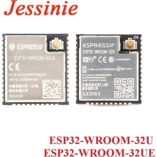 ESP32-WROOM-32U ESP32-WROOM-32UE 4MB 8MB 16MB Flash ESP32 WROOM 32U 32UE WiFi Wireless Bluetooth Dual-mode MCU IOT Board Module