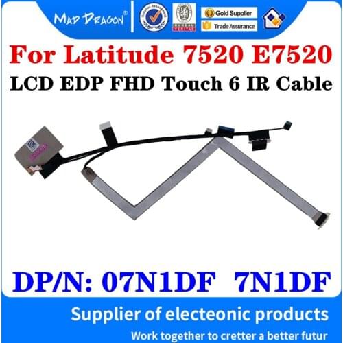 07N1DF 7N1DF For Dell Latitude 7520 E7520 Laptop LCD LED EDP FHD Touch 6 IR Camera Cable Display Ribbon cable LCD Video Cable