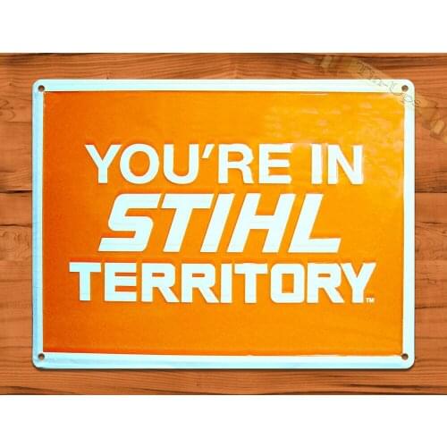 TIN SIGN "Stihl Territory Chain Saw" Shop Rustic Garage Wall Decor