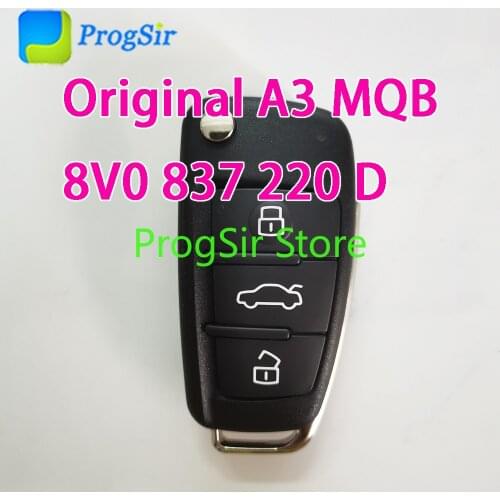 Original Remote Control For Audi A3 2012+ 8V0 837 220 D Keyless Go With MQB Chip 315MHz 434MHz ASK