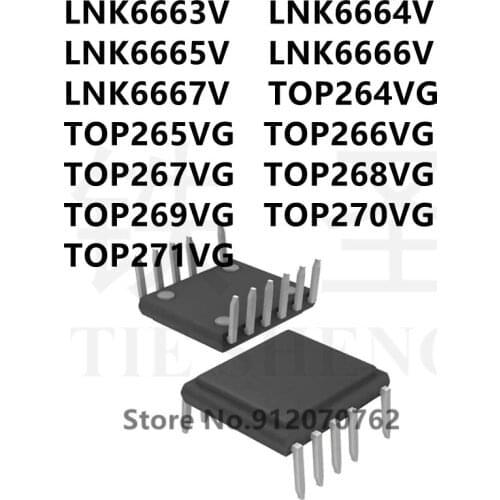 10PCS LNK6663V LNK6664V LNK6665V LNK6666V LNK6667V TOP264VG TOP265VG TOP266VG TOP267VG TOP268VG TOP269VG TOP270VG TOP271VG