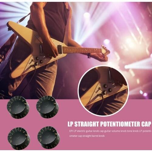 4pcs Musical Instrument Volume Tone Buttons Electric Guitar Knob Cap for EPI LP Musical Intrument Accessaries Supplies Parts