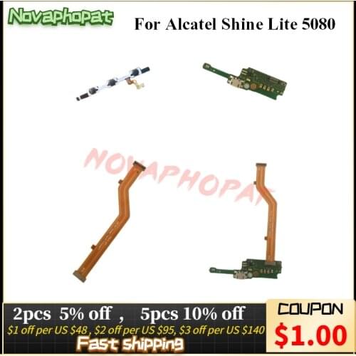 Novaphopat For Alcatel Shine Lite 5080 Mainboard LCD Connector Main Board USB Charger Port Charging Dock Power Volume Flex Cable