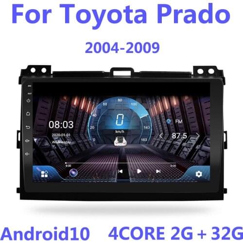 Android 10 For Toyota Land Cruiser Prado 120 2004 - 2009 Car Radio Multimedia Video Player Navigation GPS No 2din 2 din