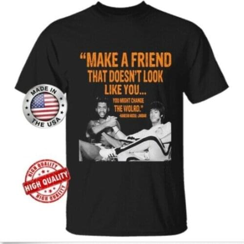 Kareem Abdul-Jabbar make a friend that doesn't look like you T-Shirt Black S-3XL