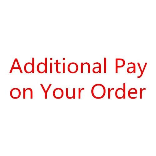 Additional Pay on Your Order