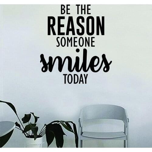 Be the Reason Someone Smiles Today Vinyl Wall Decal Home Decor Living Room Inspirational Art Mural Wall Stickers Gift