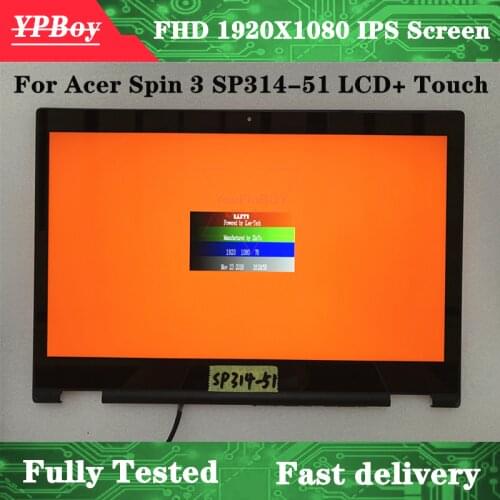 New original 14.0" For Acer Spin 3 SP314-51 N17W5 LCD LED Display Touch Screen Assembly Digitizer Matrix With Frame Grade A