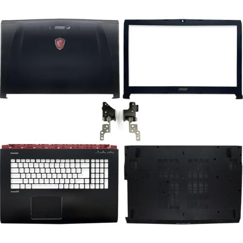 For msi ge72 6qd ge72 6qe ge72 6qf ge72vr MS-1792 ms-1795 top lcd back cover/front frame/hand rest/bottom box/hinges