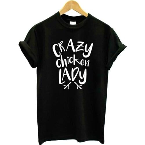 Crazy chicken lady Letters Print Women tshirt Cotton Casual Funny t shirt For Lady Girl Top Tee Hipster Tumblr Drop Ship F621