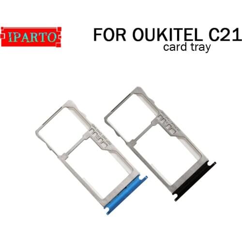 OUKITEL C21 Card Tray Holder 100% Original New High Quality SIM Card Tray Sim Card Slot Holder Repalcement for C21