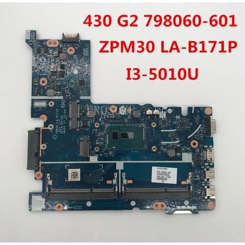 Free shipping For 430 G2 Laptop motherboard 798060-601 798060-501 798060-001 ZPM30 LA-B171P W/i3-5010U CPU working well