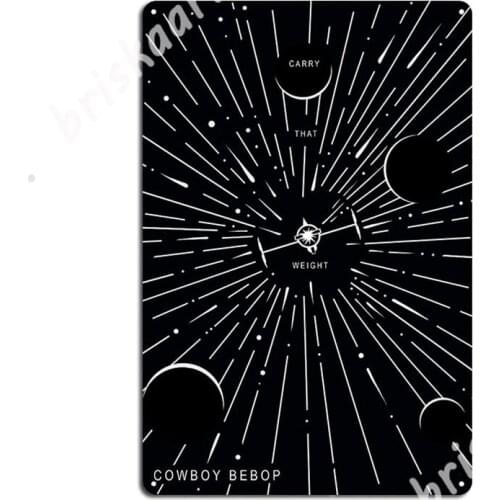 Carry That Weight Metal Signs Wall Decor Printing Wall Cave Bar Cave Tin sign Posters