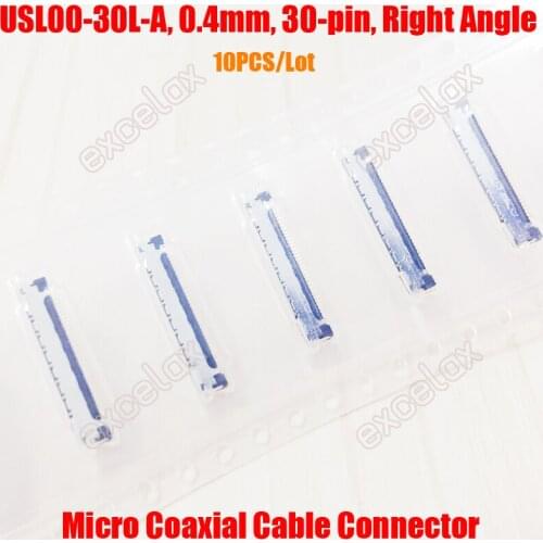 10-100PCS USL00-30L-A/B/C Micro Coaxial Cable Connector Plug Receptacle 0.4mm Pitch 30 Pin for HD FCB Zoom Camera Module Block