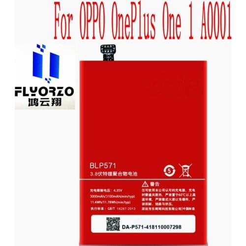 100% Brand new High Quality 3000mAh/3100mAh BLP571 Battery For OPPO OnePlus One 1 A0001 Mobile Phone