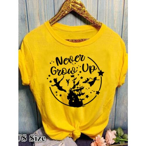 Never Grow Up Letter Print T Shirt Women Short Sleeve O Neck Loose Tshirt Summer Ladies Tee Shirt Tops Clothes Camisetas Mujer