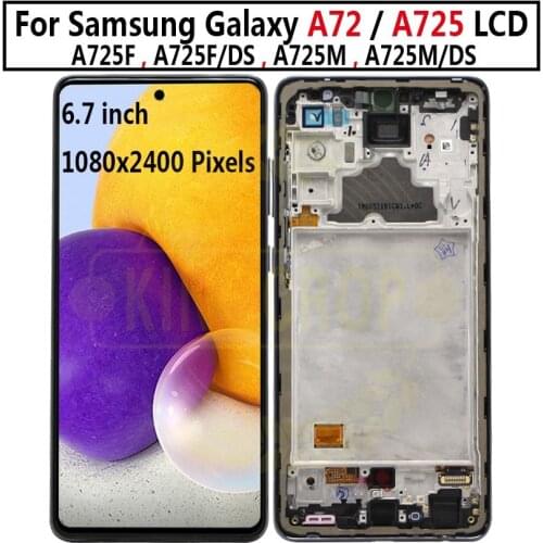 6.7" AMOLED For Samsung Galaxy A72 A725 A725F/DS LCD Display Touch Digitizer Screen For Samsung A72 Display SM-A725F With Frame