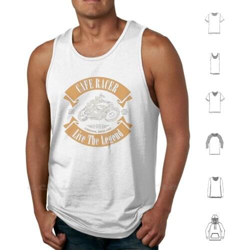 Cafe Racer-Live The Legend ( Distressed ) Tank Tops Vest Sleeveless Motorcycle Classic Motorcycles Motorbikes