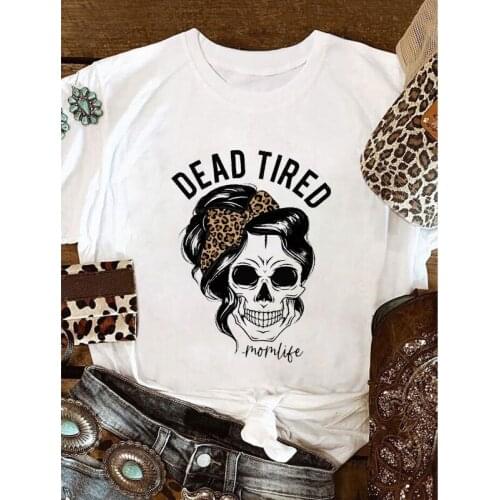 Fashion Leopard Skull Dead Tired Momlife T-shirt Cute Mothers Day Gift Tshirt Funny 90s Women Graphic Motherhood Tee Shirt Top