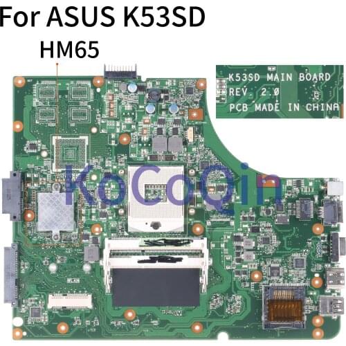 KoCoQin Laptop motherboard For ASUS K53SD Core HM65 Mainboard REV.2.0 tested
