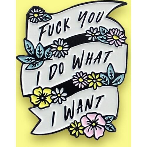 Feminism Liberalism Brooch I DO WHAT I WANT Ribbon Enamel Lapel Pins lapel Backpack Accessories Gift for Women Badge Jewelry