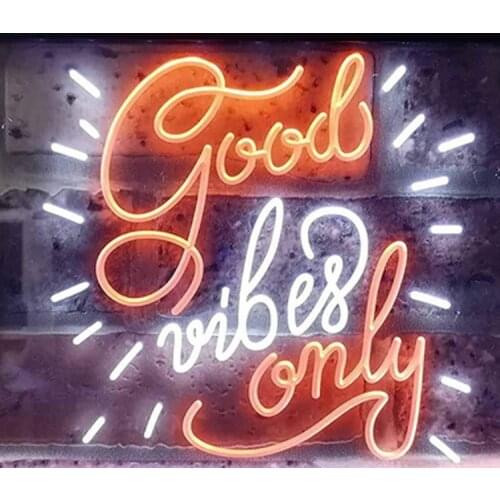 Neon Sign For Good Vibes Only Man Cave Glass Tubes Beer Bar Home Lamp resterant light advertise custom LOGO Handmade art light
