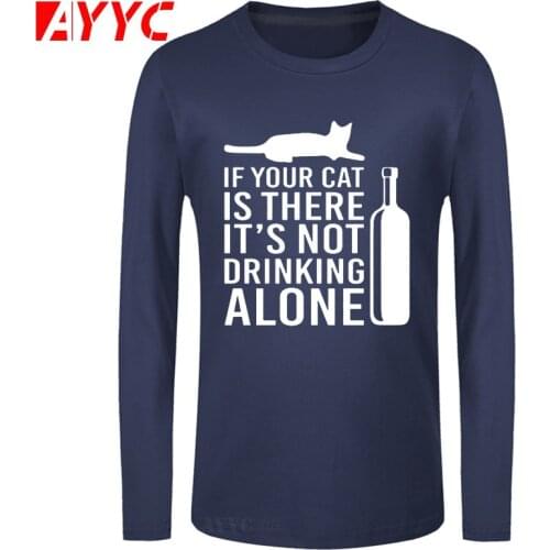 AYYC long sleeve tee Casual T Shirts Graphic O-Neck Mens Cat Lover Gift Not Drinking Alone Wine Bottle Funny Professor T-shirt