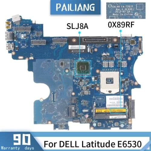 CN-0X89RF For DELL Latitude E6530 0X89RF LA-7761P SLJ8A Mainboard Laptop motherboard DDR3 tested OK