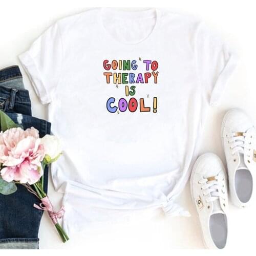 Going To Therapy Is Cool T Shirt Women White O-neck Tee Shirt Femme Vintage Loose Woman Tshirts Kawaii Pattern Women T-shirts