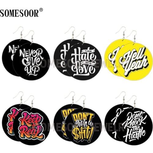 SOMESOOR Inspiring Black Sayings Printed Wood Drop Earrings Keep Real Never Give Up Art Writings Wood Round Loops For Women Gift
