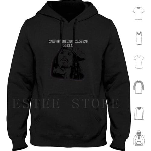 Why Is The Rum Always Gone ? Hoodies Long Sleeve Rum Pirate Pirates Drink Drinking Drunk Caribbean