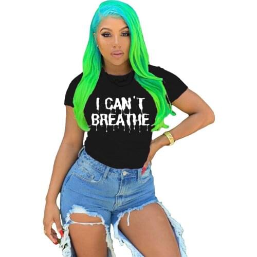 Summer I can't Breath Letter Print Tshirt Women Casual Tee Tops T-shirt