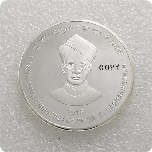 2015 india 125 Rupees (125th Birth Anniversary of Dr. Sarvapalli Radhakrishnan) COPY COIN