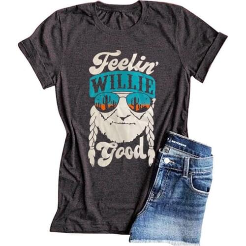 FEELIN WILLIE GOOD Tshirt 90s Gothic Thanksgiving Women Shirts Vintage Fashion 2021 New Print Plus Size Tee Thanksgiving Tee