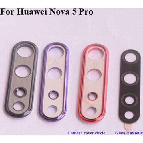 For Huawei Nova 5 pro Rear Back Camera Glass Lens +Camera Cover Circle Housing For Huawei Nova 5pro test good Nova5 pro