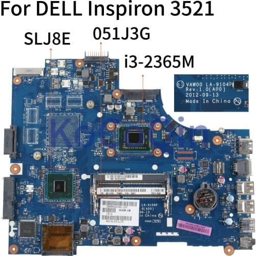 KoCoQin Laptop motherboard For DELL Inspiron 15R 3521 5521 I3-2365M Mainboard VAW00 LA-9104P CN-051J3G 051J3G SR0U3 SLJ8E