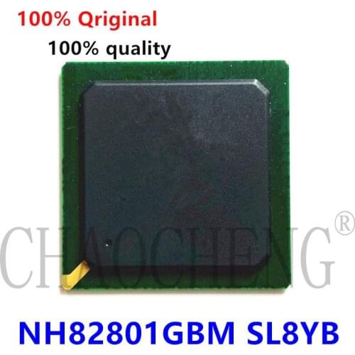 100% New NH82801GBM SL8YB 82801GBM GBM IC Chip BGA Chipset