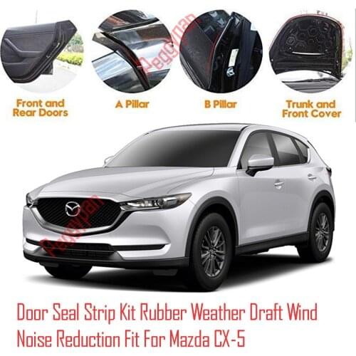 Door Seal Strip Kit Self Adhesive Window Engine Cover Soundproof Rubber Weather Draft Wind Noise Reduction Fit For Mazda CX-5
