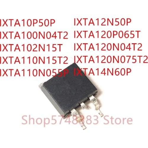 IXTA10P50P IXTA100N04T2 IXTA102N15T IXTA110N15T2 IXTA110N055P IXTA12N50P IXTA120P065T IXTA120N04T2 IXTA120N075T2 IXTA14N60P