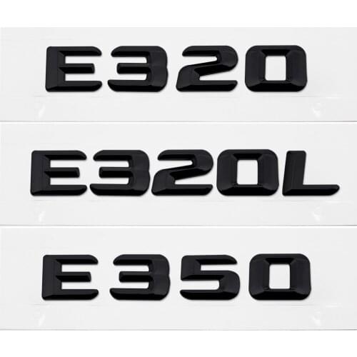 Vehicle Alphabet Digital Logo Trunk Tail Badge Sticker Fitting For Mercedes BENZ E320 E320L E350 E240 E250 E260 E260L E280 E300