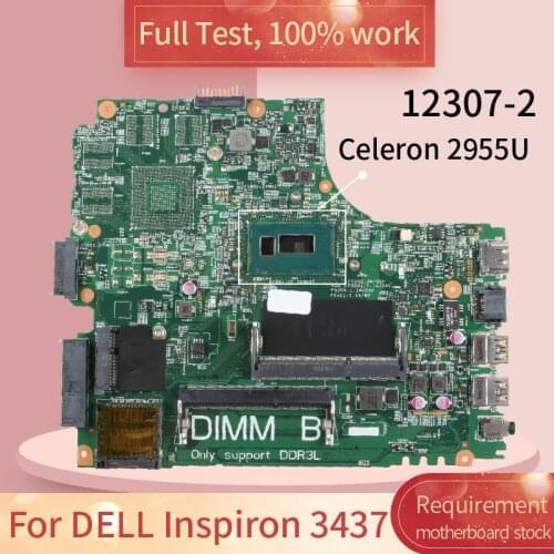 CN-09DJXD For DELL Inspiron 3437 09DJXD 12307-2 Celeron 2955U DDR3 Notebook motherboard Mainboard full test 100% work