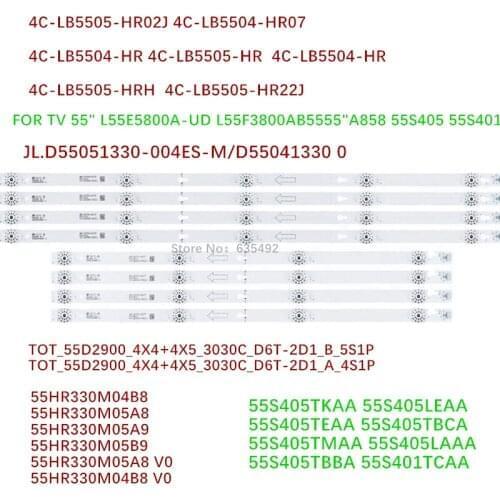 LED Backlight 4C-LB5505-HR02J 4C-LB5504-HR07 For L55E5800A-UD 55S405TKAA 55S405LEAA 55S405TEAA 55S405TBCA 55S405TMAA 55S405LA