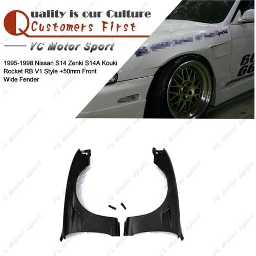 FRP Fiber Glass +50mm Front Wide Fender Fit For 1995-1998 S14 Zenki S14A Kouki RB V1 Style Front Fender Cover