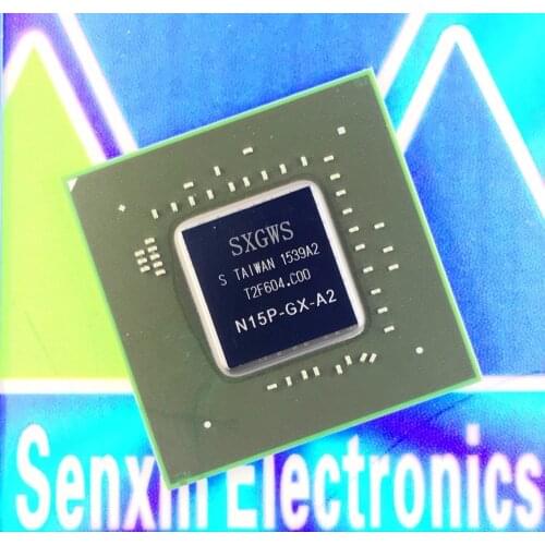 1 PCS N15P-GX-A2 N15P GX A2 BGA chip with ball tested Good Quality